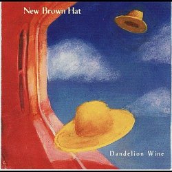 New Brown Hat - Dandelion Wine