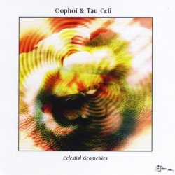 Oophoi & Tau Ceti - Celestial Geometries