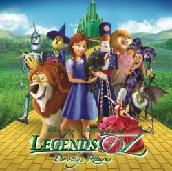   - Legends of Oz: Dorothy Returns