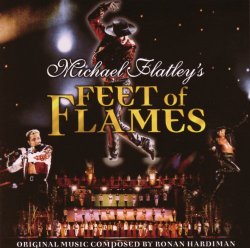 Michael Flatley's Feet Of Flames