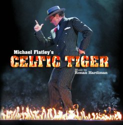   - Michael Flatley's Celtic Tiger