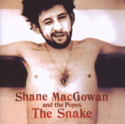 Shane Macgowan and the Popes - Snake