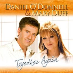 Daniel O'Donnell and Mary Duff - Together Again [Import anglais]