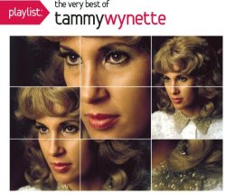 Tammy Wynette - Playlist: The Very Best Of Tammy Wynette