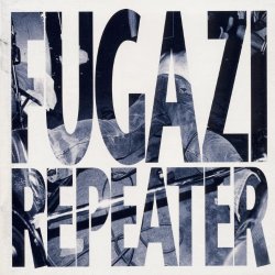 Fugazi - Repeater + 3 Songs