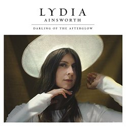 Lydia Ainsworth - Darling of the Afterglow