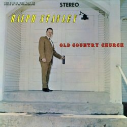 Ralph Stanley - Old Country Church