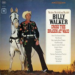 Billy Walker - The Gun, the Gold and the Girl