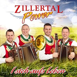 Zillertal Power - I Steh Aufs Leben