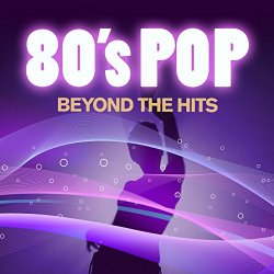 80's Pop Beyond the Hits