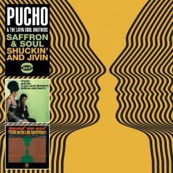 Pucho And The Latin Soul Brothers - Saffron & Soul / Shuckin' And Jivin'