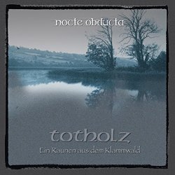 Nocte Obducta - Totholz [Import allemand]