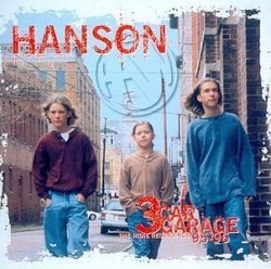 Hanson - 3 Car Garage - The Indie Recordings '95-'96 by Hanson (1998-05-12)