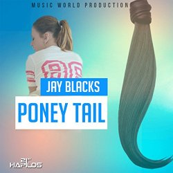 Jay Blacks                   - Poney Tail