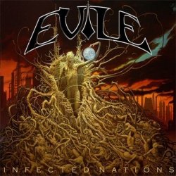 Evile - Infected Nations