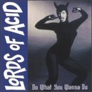 Lords of Acid - Do You What You Wanna Do Ep