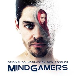 Ben Fowler - MindGamers Original Soundtrack