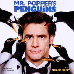 Rolfe Kent - Mr Popper Et Ses Pingouins (Mr Popper'S Penguins) (Bof)