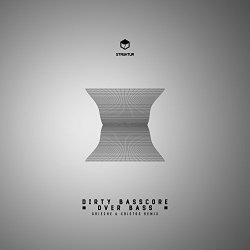 Dirty Basscore                                              - Over Bass