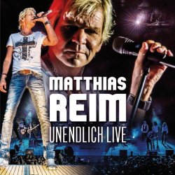 Matthias Reim - Unendlich Live