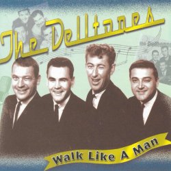 Delltones, The - Walk Like A Man