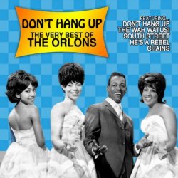 Orlons, The - Don't Hang Up: The Very Best of The Orlons