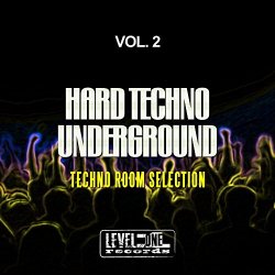 Various Artists - Hard Techno Underground, Vol. 2 (Techno Room Selection)