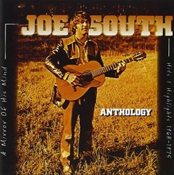 Joe South - Anthology 1968-1975 (Hits & Highlights)