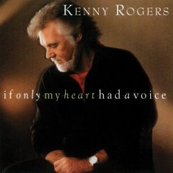 Kenny Rogers - If Only My Heart Had a Voice