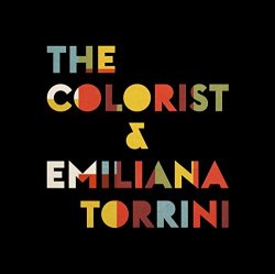 Colorist And Emiliana Torrini, The - The Colorist & Emiliana Torrini