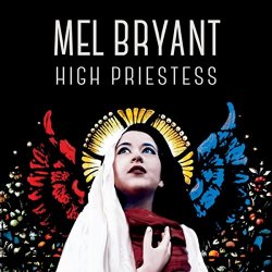 Mel Bryant - High Priestess