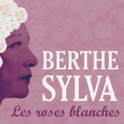   - Les roses blanches