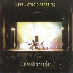 Live & Studio Tapes '92 by Kistenmacher, Bernd (1997-10-06)