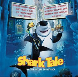   - Shark Tale