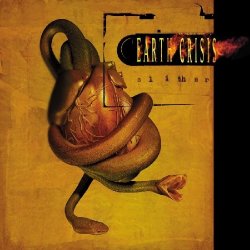 Earth crisis - Slither