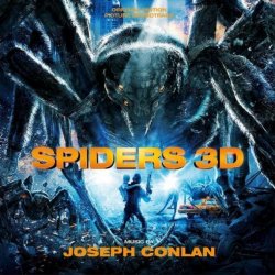 Joseph Conlan - Spiders 3D: Main Title