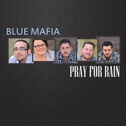 Blue Mafia - Pray For Rain