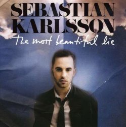 Sebastian Karlsson - Most Beautiful Lie