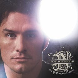 Joe Nichols - Old Things New