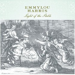 Emmylou Harris - Light Of The Stable (Remastered Album Version)