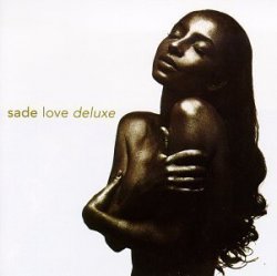 Sade 1992 Love Deluxe - Love Deluxe by Sade
