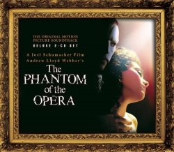   - The Phantom of the Opera
