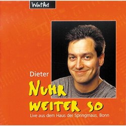 Dieter Nuhr - Nuhr weiter so