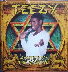 Teezy - Wanted By the Massive [Import anglais]