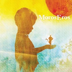Moros Eros - I Saw The Devil Last Night And Now The Sun Shines Bright