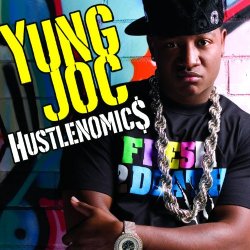 Yung Joc - Hustlenomics [Clean]