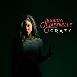 Jessica Gabrielle - Crazy