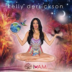 Kelly Derrickson - I Am