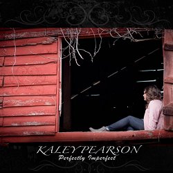 Kaley Pearson - Perfectly Imperfect