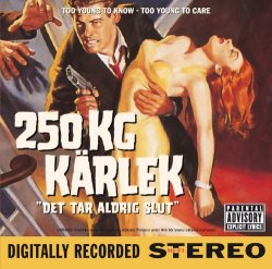 250 KG Karlek - Ge mej all din kärlek